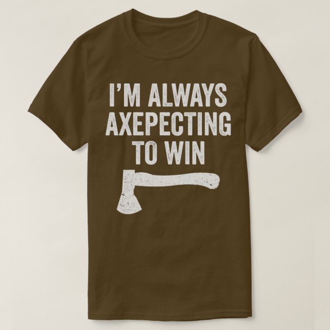Camiseta Ax Provocando Gracioso Ax Thrower Pun Axepecting (Diseño del anverso)