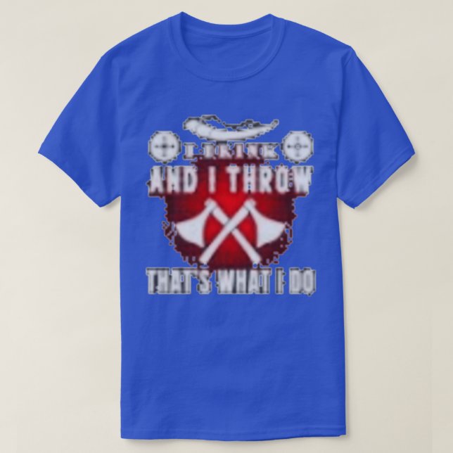 Camiseta Ax Throwing Saying 39 (Diseño del anverso)
