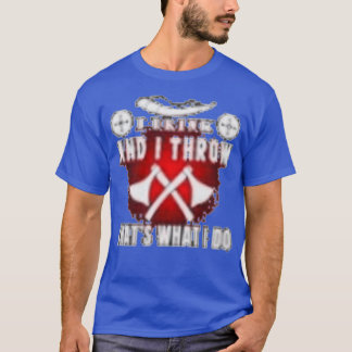 Camiseta Ax Throwing Saying 39