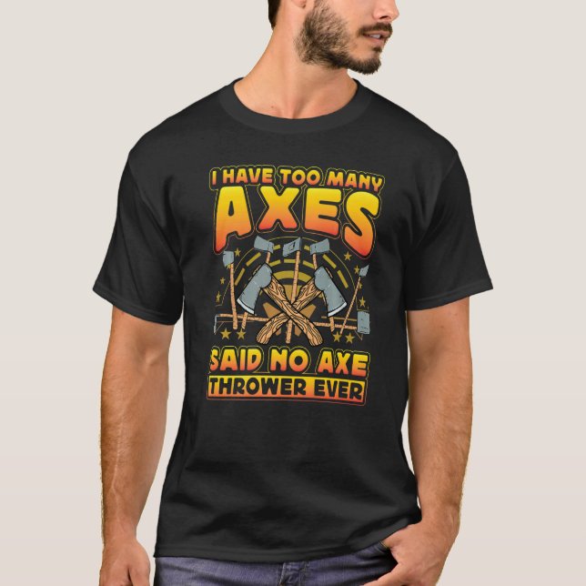Camiseta Axe Throwing Axe Thrower  Saying (Anverso)