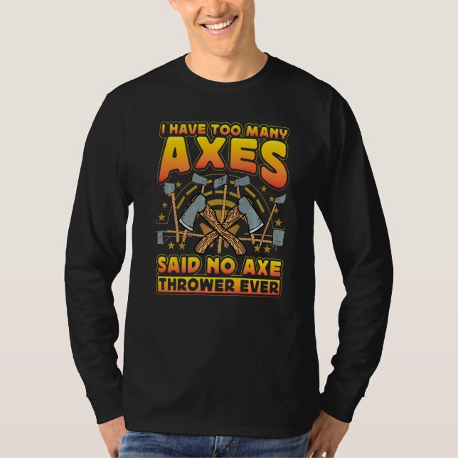 Camiseta Axe Throwing Axe Thrower  Saying (Anverso)