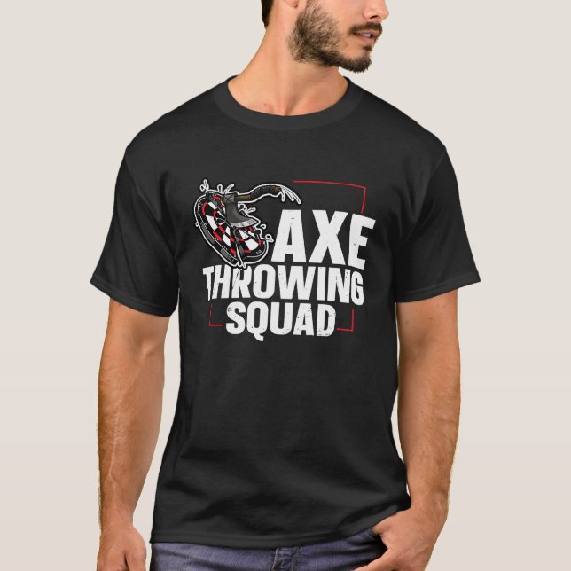 Camiseta Axe Throwing Squad Quote for an Axe throwing frien (Anverso)