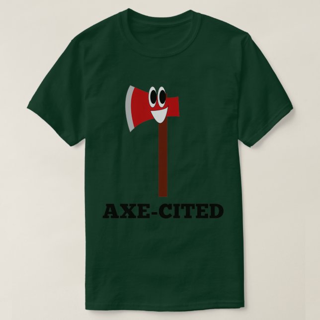 Camiseta Axecito Me Dejó Axeplain Ax Puns Lanzar Puntas Fu (Diseño del anverso)