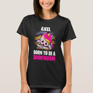 Camiseta Axel Nació Para Ser Un Gusano De Libros Personaliz