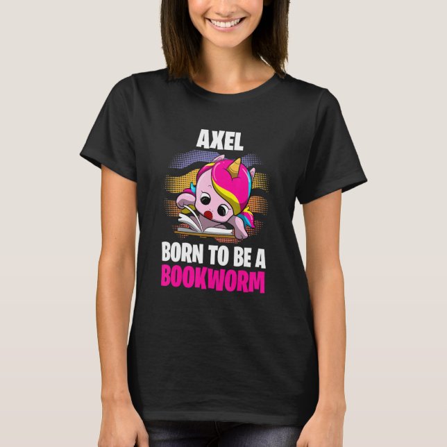 Camiseta Axel Nació Para Ser Un Gusano De Libros Personaliz (Anverso)