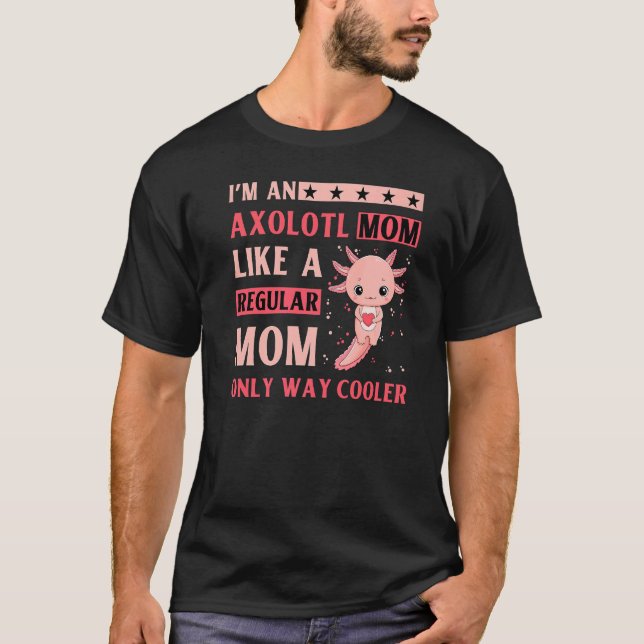 Camiseta Axolotl Amphibian  Sayings  9 (Anverso)