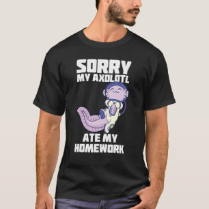 Camiseta Axolotl Astronauta Homework Funny Space Sun System