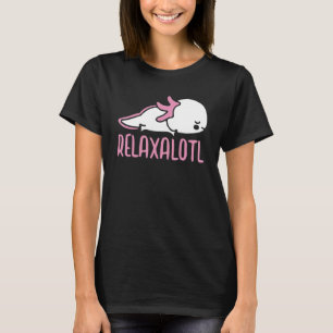 Camiseta Axolotl Cuto Para Mujeres Salamander Relaxolotl