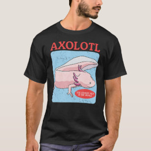 Camiseta Axolotl El Propietario Del Mascota Más Coolado Axo