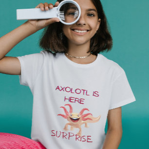 Camiseta Axolotl está aquí por sorpresa T-Shirt