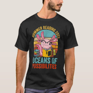 Camiseta Axolotl Fun Oceans De Posibilidades De Lectura De