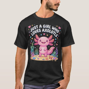 Camiseta Axolotl Kawaii Solo Una Chica Que Ama