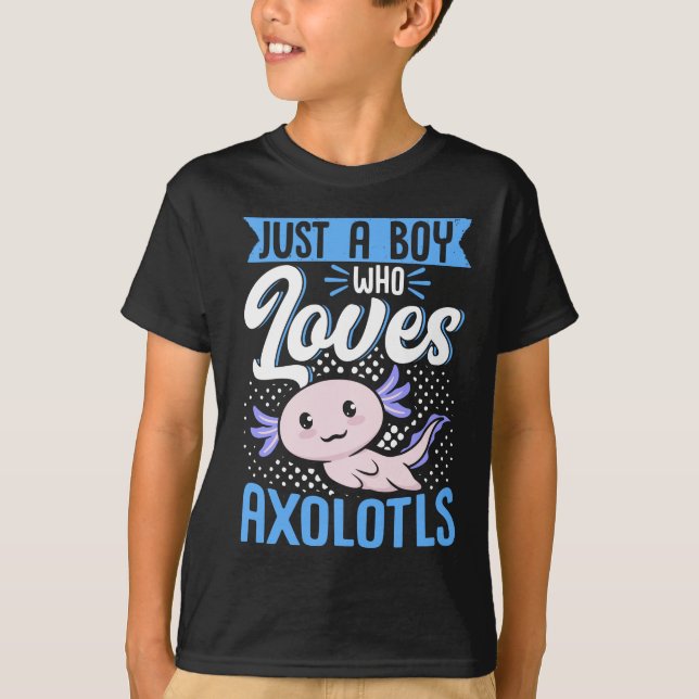 Camiseta Axolotl Lover Just A Boy Who Loves Axolotls Kawaii (Anverso)