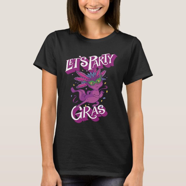 Camiseta Axolotl Mardi Gras Let's Party Parade Shenanigans  (Anverso)