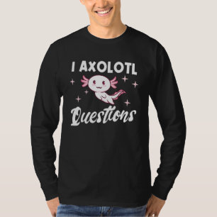 Camiseta Axolotl Meme I Axolotl cuestiona a Salamander