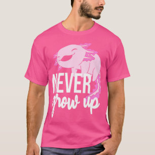 Camiseta Axolotl Nunca Crecía Para Los Amantes De Salamande