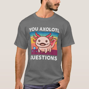 Camiseta Axolotl pregunta a Kid Mom Dad Funny Cute Axolo