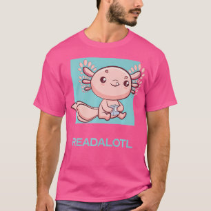 Camiseta Axolotl Readalotl Ambystoma Mexicanum Cute Walking