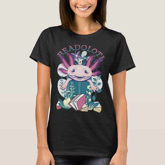 Camiseta Axolotl Reading Books Readolotl Cute Axolotl Read  (Anverso)