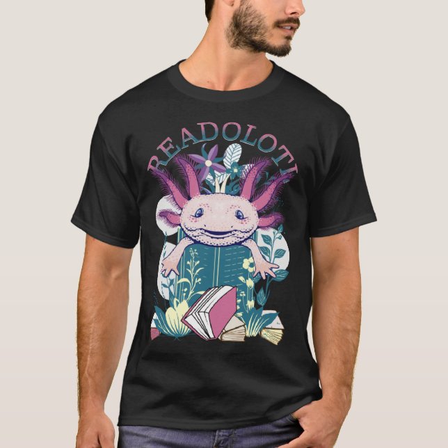 Camiseta Axolotl Reading Books Readolotl Cute Axolotl Read  (Anverso)