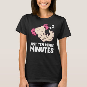 Camiseta Axolotl Sólo Diez Minutos Más Snooze Alarm Clock A