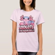 Axolotl, soy adorable – Anfibio Kawaii Adorable