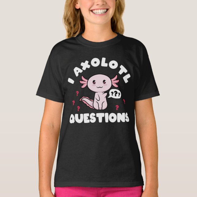 Camiseta Axolotls I Axolotl Pregunta Kawaii (Anverso)