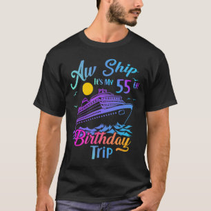 Camiseta Ay Barco Es Mi Viaje De Cumpleaños 55 Crucero Vaca