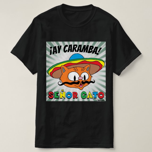 Camiseta ¡Ay caramba! Personalizado mexicano Cat Señor Gato (Diseño del anverso)