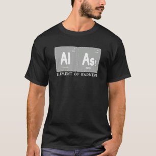 Camiseta Ay El elemento de la tristeza  Tabla periódica Ele