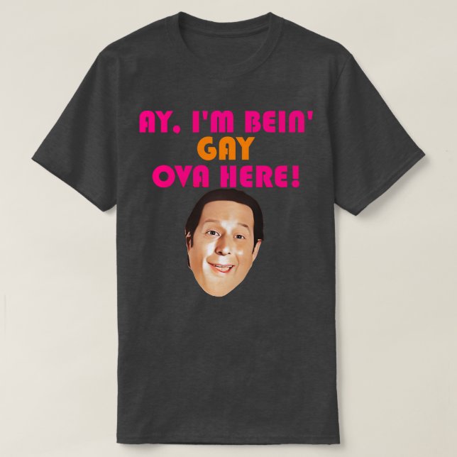 Camiseta Ay Im Bein Gay Ova Aquí (Diseño del anverso)