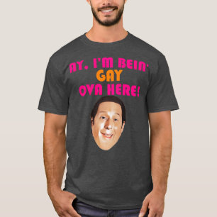 Camiseta Ay Im Bein Gay Ova Aquí