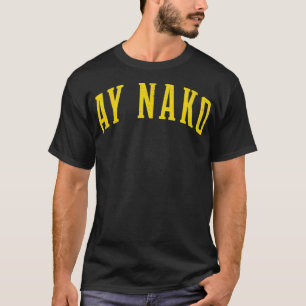 Camiseta Ay Nako Pinoy Filipino