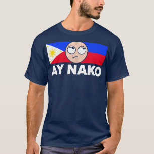 Camiseta Ay Nako Pinoy Orgullo Funny Filipinas