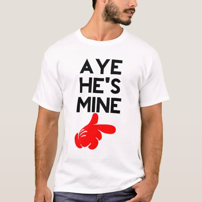 Camiseta Aye, él es mío (Anverso)