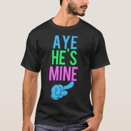 Camiseta Aye, él es mío