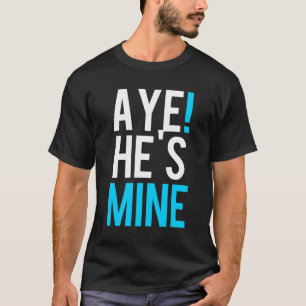 Camiseta Aye, él es mío
