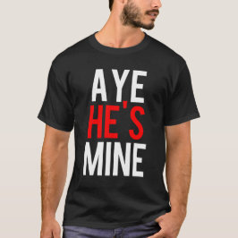 Camiseta Aye, él es mío