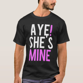 Camiseta Aye, ella es mía