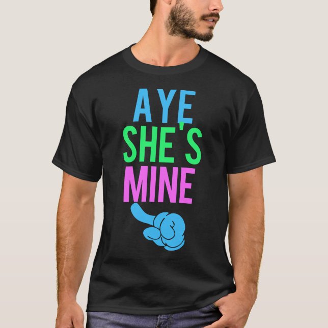 Camiseta Aye, ella es mía (Anverso)