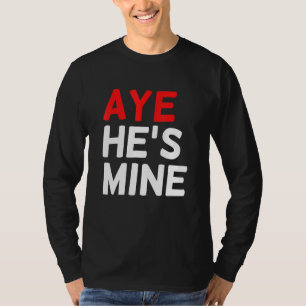 Camiseta Aye Hes Mine Cita Sarcástica Para Mujeres Y Hombre
