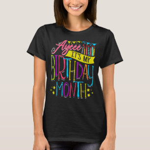 Camiseta Ayee, es mi cumpleaños, mejor para su celo