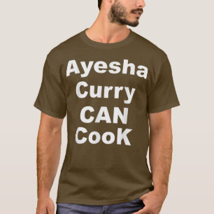 Camiseta Ayesha Curry Can Cook - Ayesha Curry Can Cook Tren
