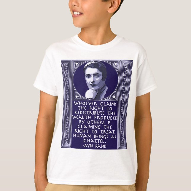 Camiseta Ayn Rand en la redistribución de la riqueza (Anverso)