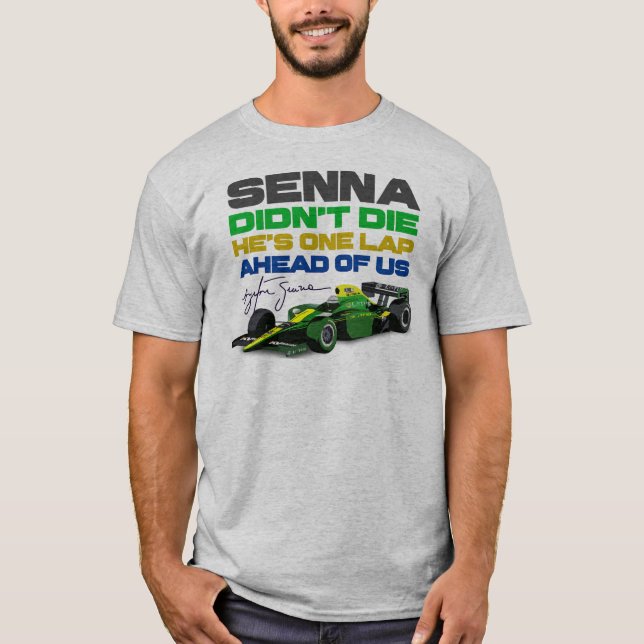 Camiseta Ayrton Senna no murió, está un regazo por delante  (Anverso)