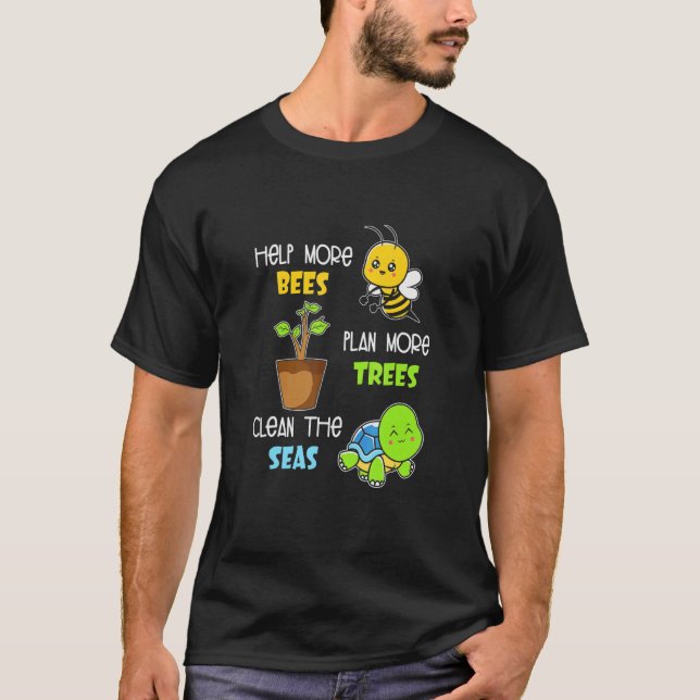 Camiseta Ayuda a más abejas plantar más árboles a limpiar l (Anverso)