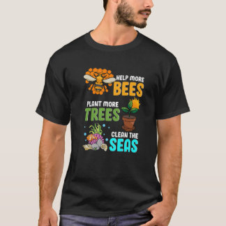 Camiseta Ayuda a más abejas - Plantar más árboles - Limpiar