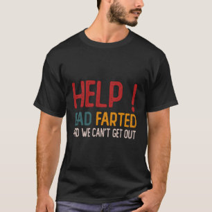 Camiseta Ayuda A Papá Fed Y No Podemos Salir De Viajes De P