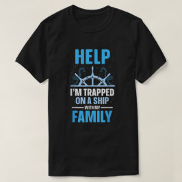 Camiseta Ayuda que estoy atrapado en un barco con mi famili