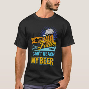 Camiseta Ayuda que he caído y no puedo llegar a mi cerveza